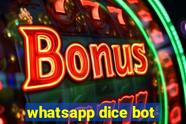 whatsapp dice bot